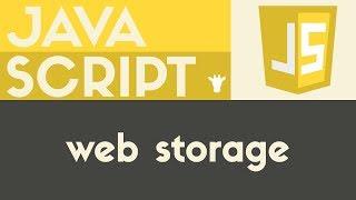 Web Storage | Javascript - Tutorial 27