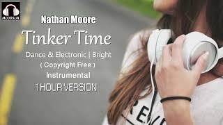  Nathan Moore || Tinker Time | Instrumental | 1 Hour Version [MOODS1M]  