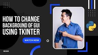 How to change the Background of GUI using Tkinter | Python | Code with Dawood