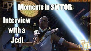 ○Moments in SWTOR: Interview with a Jedi