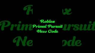 Roblox Primal Pursuit New Code 2025 #roblox #codes #robloxcodes  #robloxcontent