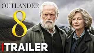 Outlander Season 8 Trailer (2025) & Spoilers