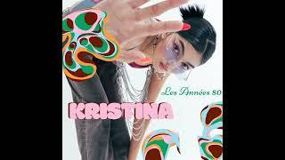 Kristina - Les Années 80 (2024)