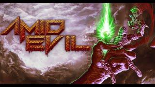 Amid Evil - Part 1 [Blind]