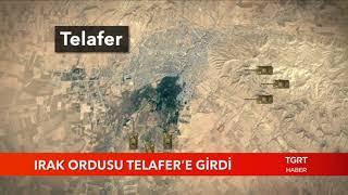 Irak Ordusu Telafer'e Girdi