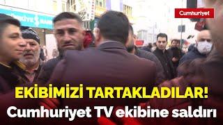 Şirinevler'de Cumhuriyet TV ekibine saldırı: Muhabirimizi engellediler, kameramanımızı tartakladılar