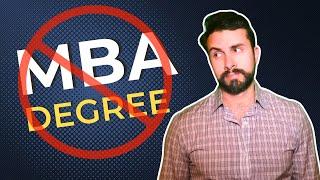 When is an MBA Degree a BAD IDEA?