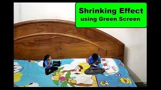 Shrinking Effect - using Green Screen Movie - Fission Creations