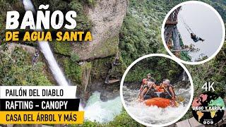 #BAÑOS ECUADOR, QUÉ HACER Y PRECIOS, PAILÓN DEL DIABLO, COLUMPIO DEL FIN DEL MUNDO | 4K |