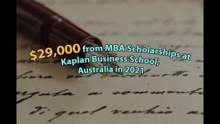 $29,000 from MBA Scholarships at Kaplan Business School, Australia in 2021