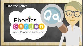 Qq | Find the Letter | Phonics Garden