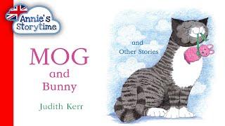 Mog and Bunny By Judith Kerr I Read Aloud I Classic Tales