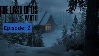 The Last Of Us 2 : ep.2