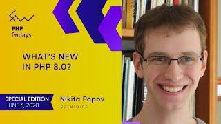 Nikita Popov / What’s new in PHP 8.0? [eng]