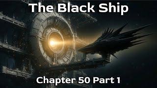 The Black Ship - Chapter 50 Part 1 | A Shattering Breakthrough