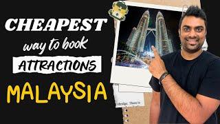 Cheapest Way to Book Attractions in Malaysia || Malaysia Travel Guide