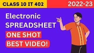 Electronic Spreadsheet ONE SHOT [BEST] | Class 10 IT 402 Electronic Spreadsheet One shot 2022-23