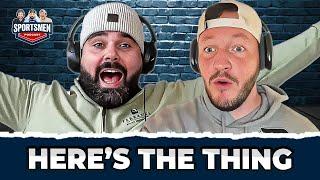 Here's The Thing | The Sportsmen #137