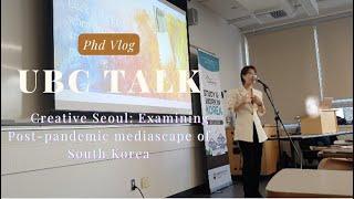 Creative Seoul: Post-pandemic mediascape of South Korea by Saemi Nadine Jung at UBC