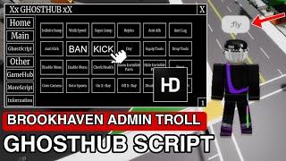 FE Brookhaven Troll Admin Commands Ban Kick GhostHub Script Hack |Hydrogen,Fluxus,Arceus x Mobile