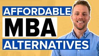 MBA Cost: 4 Cheap Alternatives To Getting An MBA (Must Watch)