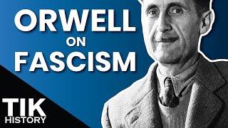 George Orwell's "What is Fascism?"