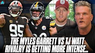 The Myles Garrett vs TJ Watt Rivalry Is Still Picking Up Intensity | Pat McAfee Show