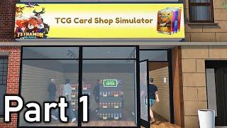 TCG Card Shop Simulator Part 1 - Opening Our Trading Card Game Shop