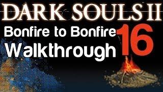 Dark Souls 2 - B2B Walkthrough - Ruined Fork Road to Bonfire & Scorpioness Najka (16)