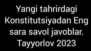 yangi tahrirdagi konstitutsiyadan savol javoblar.Imtihonga tayyorlanamiz #huquq fani