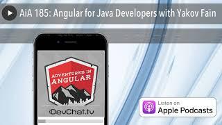 AiA 185: Angular for Java Developers with Yakov Fain