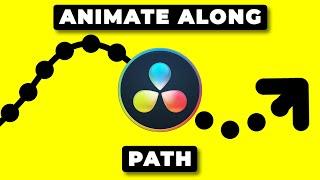 ANIMATE everything ALONG a PATH in Davinci Resolve