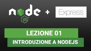 Node JS Tutorial Italiano 01 - Introduzione a Node JS