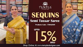 Sequins Semi Tussar Saree | TTDS2069 | templedesigner.com