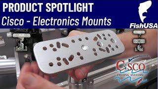 Cisco Fishing Systems - Fishing Electronics Mounts