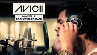 Avicii - Wake me up (Rock cover by REACH)