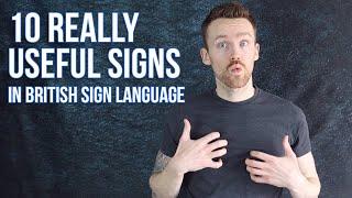 10 Really Useful Signs in British Sign Language (BSL)