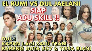 EL RUMI VS DUL JAELANI : SIAPA MENANG ?! DUL SUMRINGAH SATU TIM BARENG TISSA BIANI & DUTA SO7