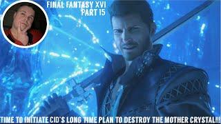 The Crystals Curse - Final Fantasy XVI - Dawg Flix - Part 15 (Nov 2024)