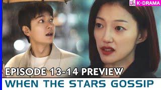 "When the Stars Gossip" Episode 13-14 preview | Lee Min Ho and Gong Hyo Jin