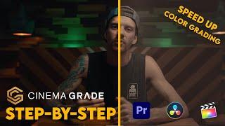 Speed Up Your Color Grading Process With Cinema Grade! Step By Step Tutorial