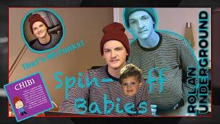 Spin-off Babies - Rolan Underground Ep12