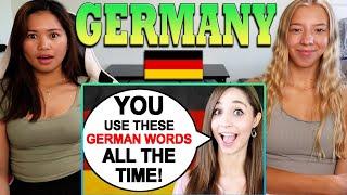 American Girls React to 20 German words AMERICANS USE all the time!