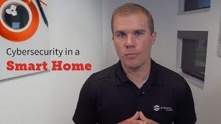 Tech Tip: Cybersecurity in a Smart Home