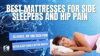 Best Mattresses for Hip Pain and Side Sleepers