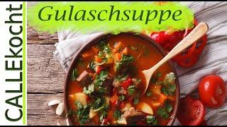 Deftige Gulaschsuppe selber machen - Omas Rezept