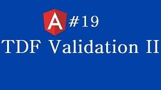 Angular 2 Tutorial - 19 - TDF Validation II