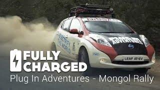 Plug in Adventures-Mongol Rally | Fully Charged