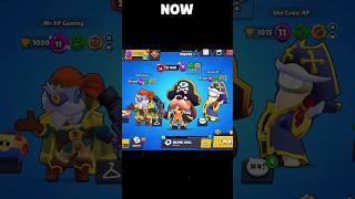 Pirates Now VS Then Edit Brawl Stars #shorts #brawlstars