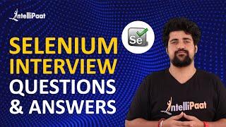 Selenium Interview Questions and Answers | Selenium Interview Preparation | Intellipaat